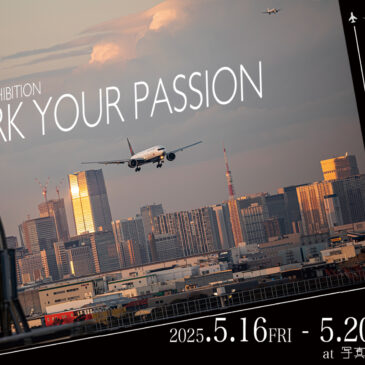 SPARK YOUR PASSION  5/16（金）～5/20（火）